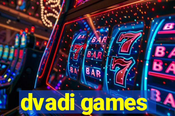 dvadi games